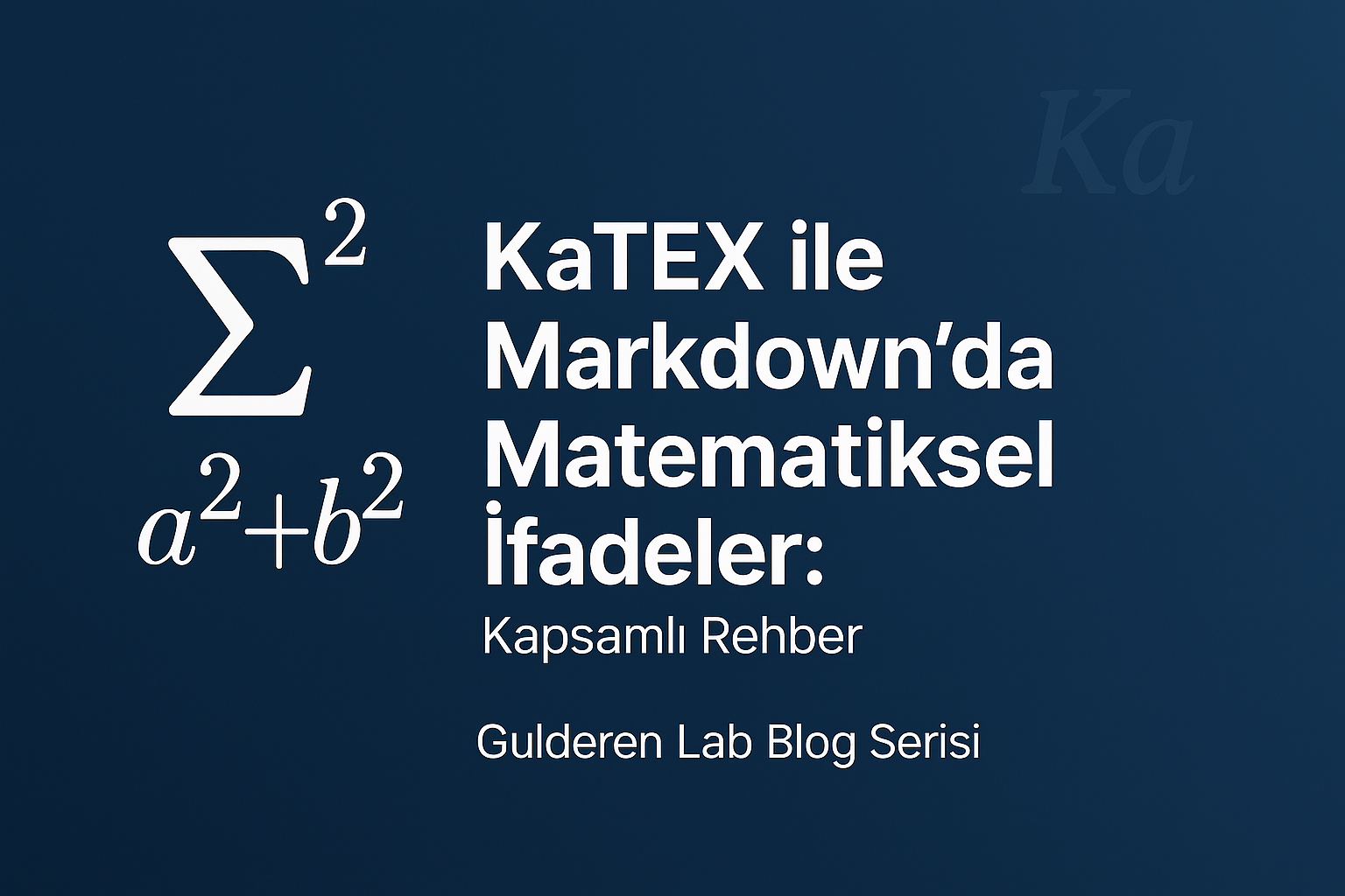 Markdown dosyasında KaTeX ile yazılmış matematiksel formüllerin gösterimi